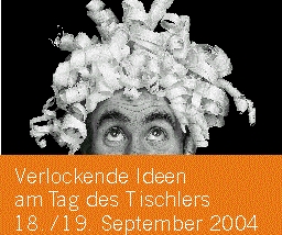 Tag des Tischlerhandwerk 2004
